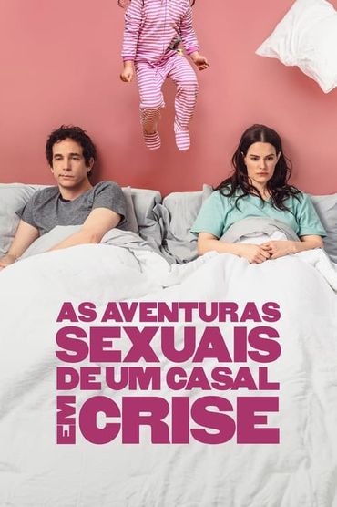 As Aventuras Sexuais de um Casal em Crise