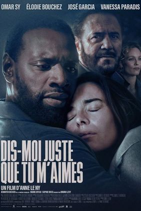 Dis-moi juste que tu m'aimes