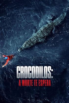 Crocodilos: A Morte Te Espera