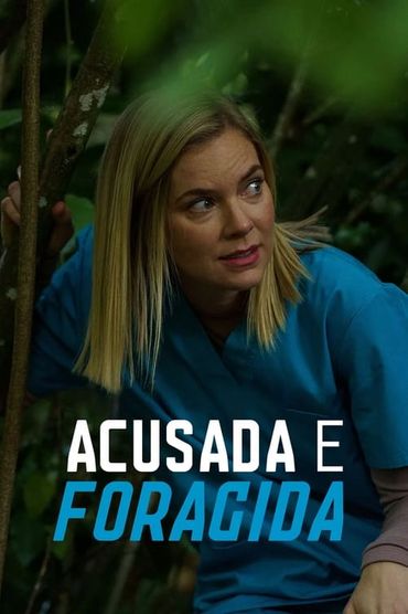 Acusada e Foragida